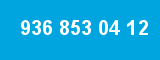 936 853 04 12